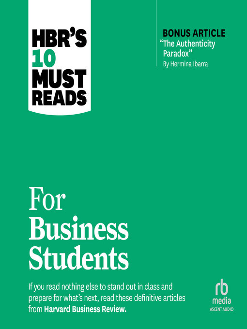 Title details for HBR's 10 Must Reads for Business Students by Harvard Business Review - Available